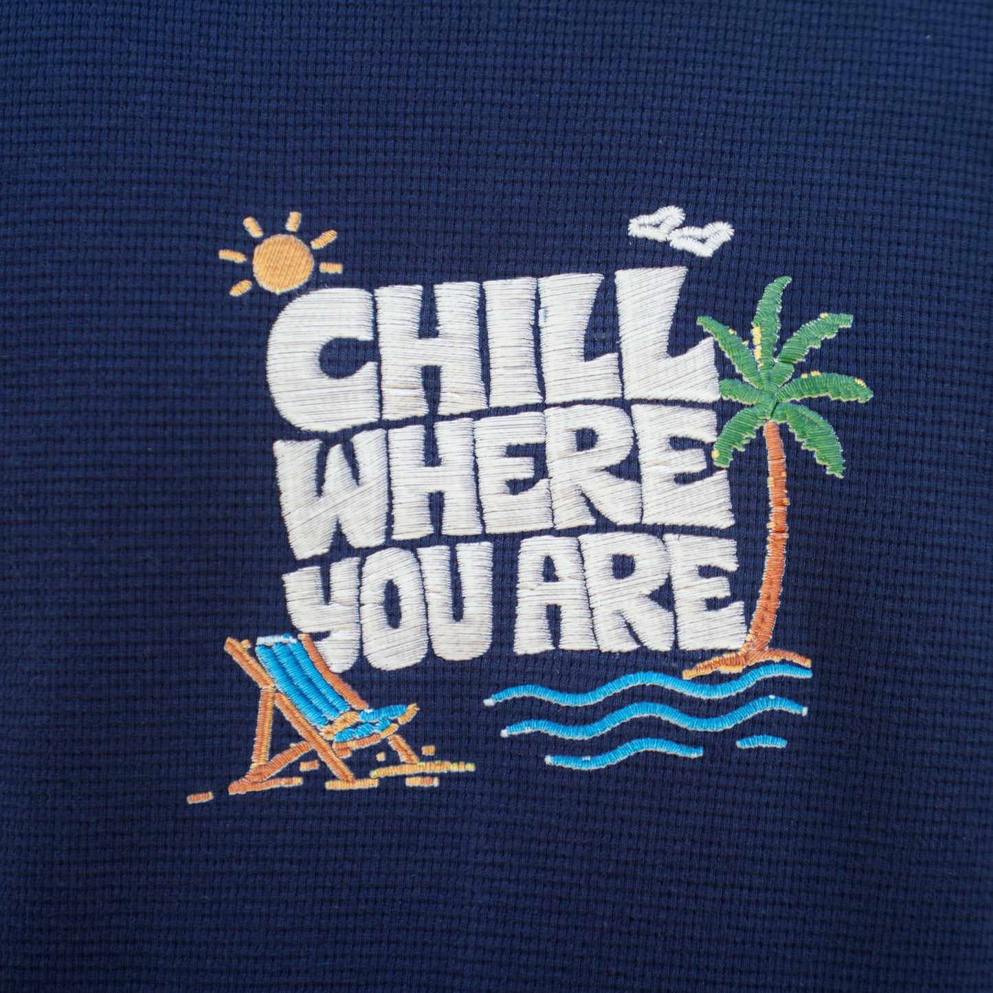 Chill Where You Are(M)