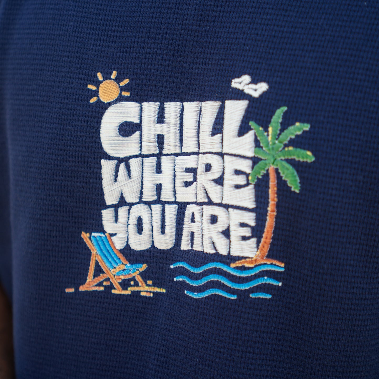 Chill Where You Are(M)