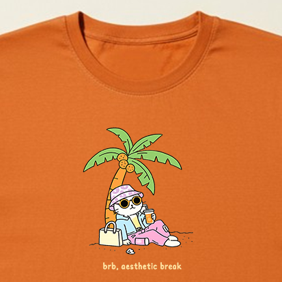 Brb, Aesthetic Break(M)