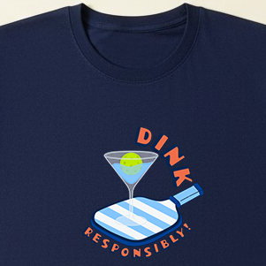 Dink Responsibly(W)