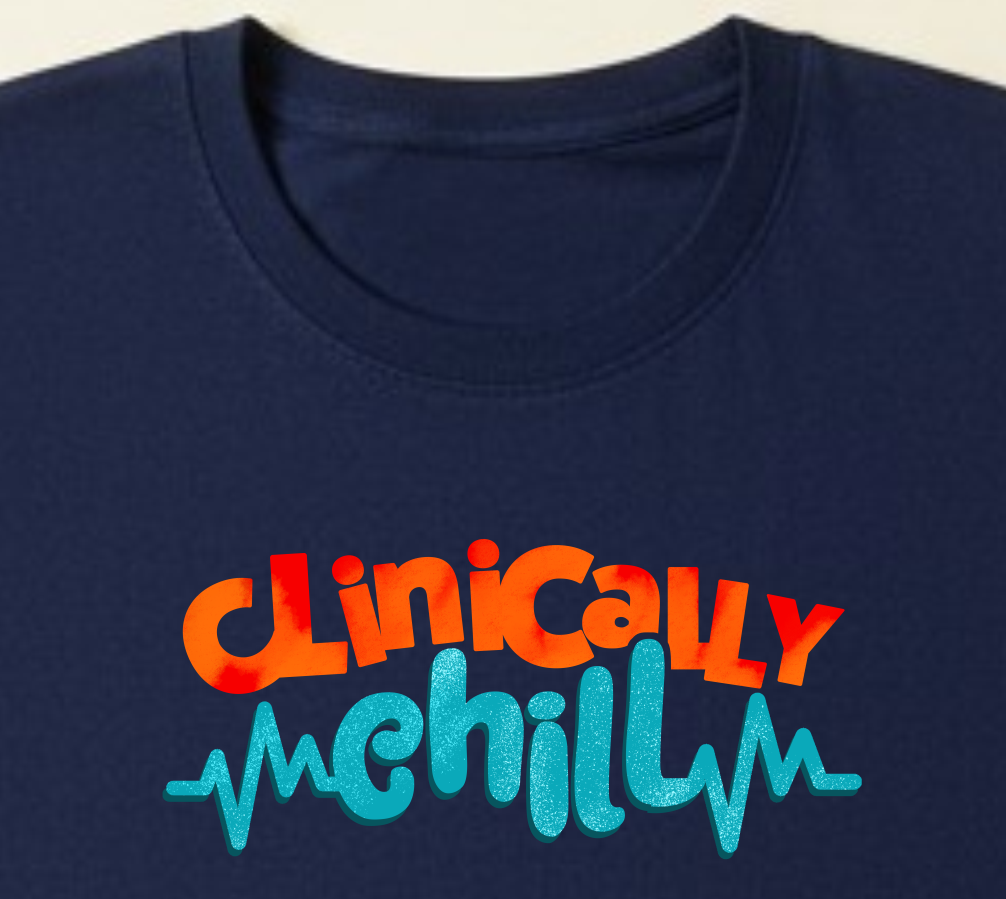 Clinically Chill