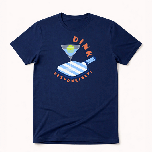 Dink Responsibly