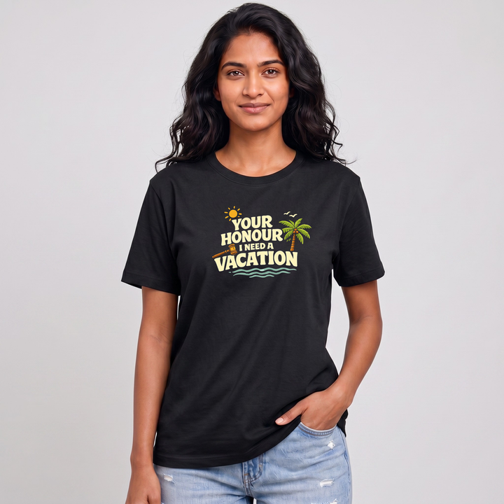 You Honour, I Need A Vacation (W)